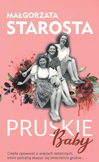 Pruskie baby - Małgorzata Starosta - ebook + książka