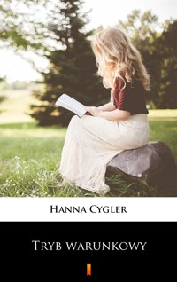 Tryb warunkowy - Hanna Cygler - ebook + audiobook