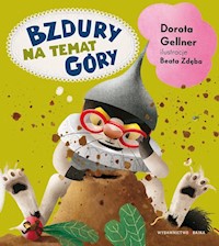 Bzdury na temat góry - Gellner Dorota - książka