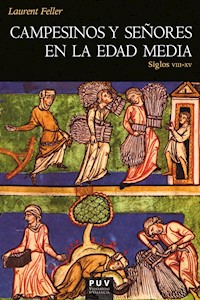 Campesinos y señores en la Edad Media - Laurent Feller - ebook