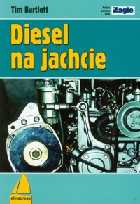 Diesel na jachcie - Bartlett Tim - książka