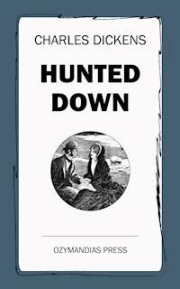 Hunted Down - Dickens Charles - ebook