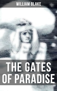 THE GATES OF PARADISE - William Blake - ebook