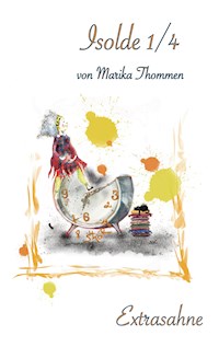 Isolde 1/4 - Marika Thommen - ebook