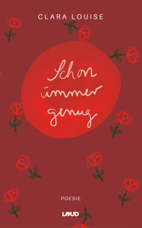 Schon immer genug - Clara Louise - ebook