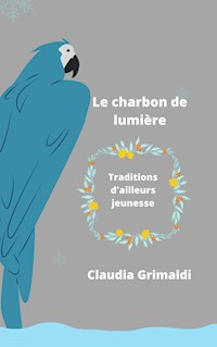 Le charbon de lumière - Claudia Grimaldi - ebook