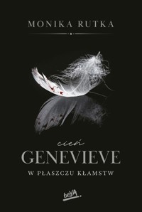 Cień Genevieve. W płaszczu kłamstw - Rutka Monika - ebook + audiobook + książka