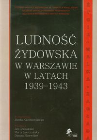 Ludność żydowska w Warszawie w latach 1939-1943 -  - książka