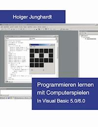 Programmieren lernen mit Computerspielen - Holger Junghardt - ebook