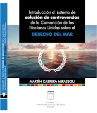 Introducción al sistema de solución de controversias - Martín Cabrera Mirassou - ebook