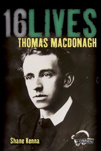 Thomas MacDonagh - Shane, Dr. Kenna - ebook