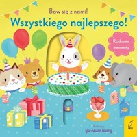 Baw się z nami! Wszystkiego najlepszego! -  - książka