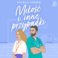 Miłość i inne przypadki - Sońska Natalia - ebook + audiobook + książka