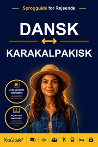 The Language Guide for Travelers - Danish to Karakalpak - YouGuide - ebook