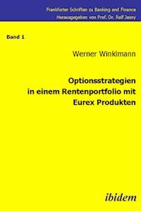 Optionsstrategien in einem Rentenportfolio mit Eurex-Produkten - Werner Winklmann - ebook