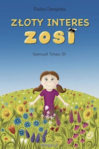 Złoty interes Zosi - Cieszyńska Paulina - książka