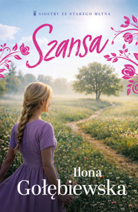 Szansa - Ilona Gołębiewska - ebook + audiobook + książka