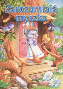 Zarozumiała myszka - zbiorowa praca - ebook