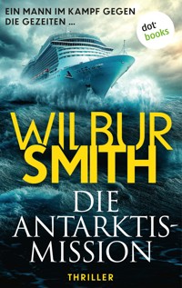 Die Antarktis-Mission - Wilbur Smith - ebook