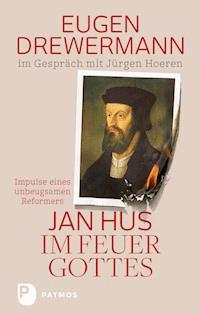 Jan Hus im Feuer Gottes - Eugen Drewermann - ebook