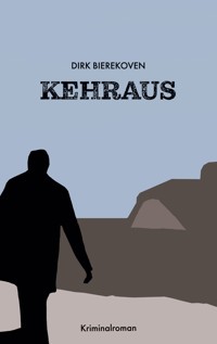 Kehraus - Dirk Bierekoven - ebook