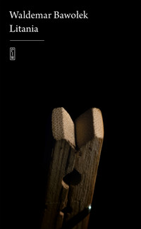 Litania - Waldemar Bawołek - ebook + książka