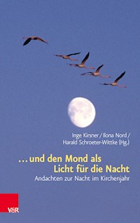 ... und den Mond als Licht für die Nacht -  - ebook