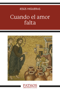 Cuando el amor falta - Jesús Higueras - ebook