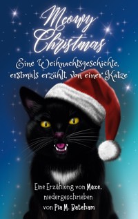 Meowy Christmas - Pia und Maze Bateham - ebook