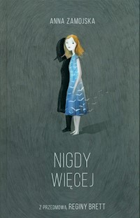 Nigdy więcej - Anna Zamojska - książka