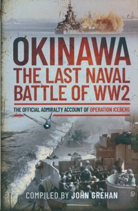 Okinawa: The Last Naval Battle of WW2 - Grehan John - książka