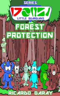 Little Guardians Series - Forest Protection - Ricardo Garay - ebook