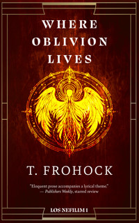Where Oblivion Lives - T. Frohock - ebook