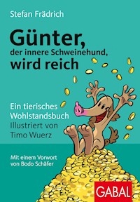 Günter, der innere Schweinehund, wird reich - Stefan Frädrich - ebook