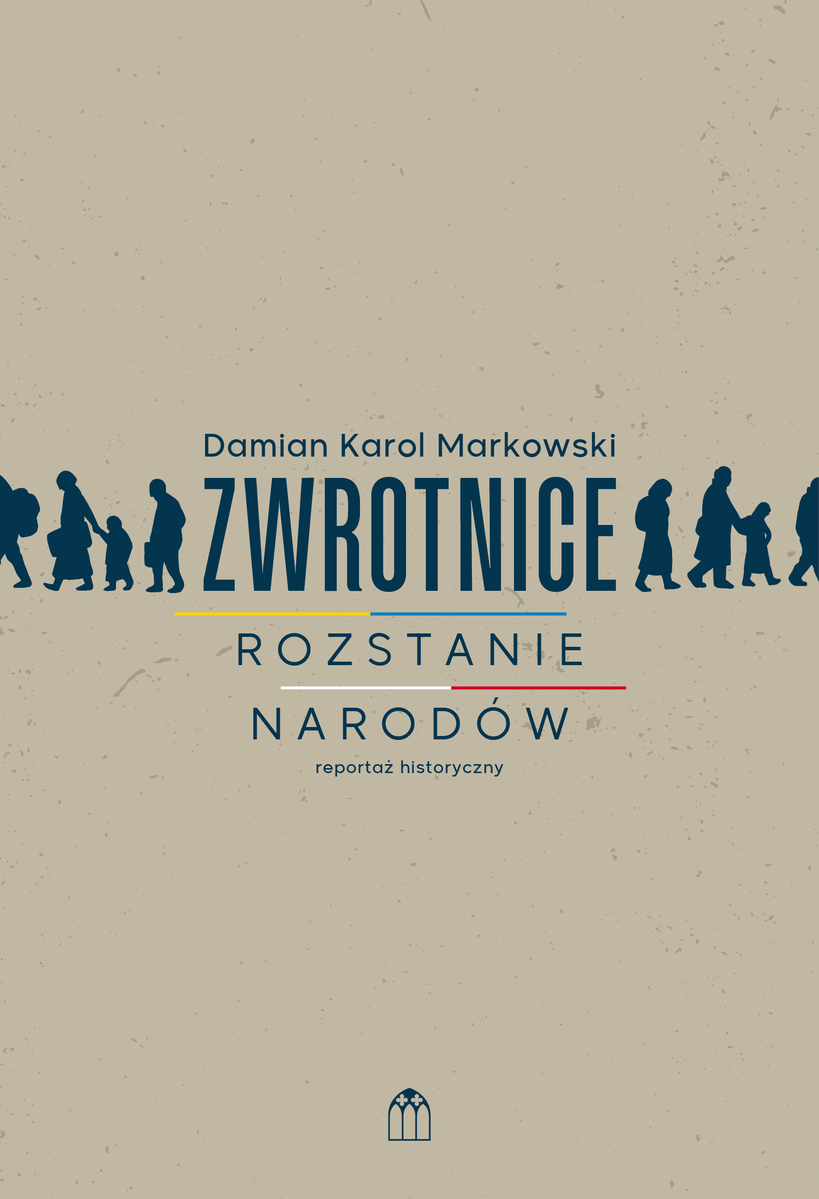 Zwrotnice. Rozstanie narodów - Damian Karol Markowski - książka