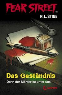 Fear Street 34 - Das Geständnis - R L Stine - ebook