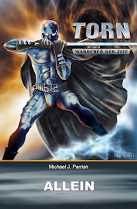 Torn 25 - Allein - Michael J. Parrish - ebook