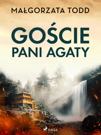 Goście pani Agaty - Małgorzata Todd - ebook