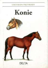 Leksykon przyrody. Konie - Helena Kholowa - ebook