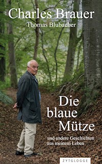 Die blaue Mütze - Charles Brauer - ebook