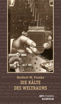 DIE KÄLTE DES WELTRAUMS - Herbert W. Franke - ebook