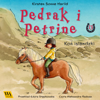 Pędrak i Petrine. Koń islandzki - Kirsten Sonne Harrild - audiobook