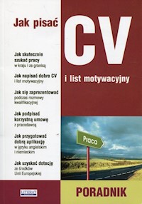 Jak pisać CV i list motywacyjny -  - książka