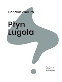 Płyn Lugola - Zadura Bohdan - ebook + książka