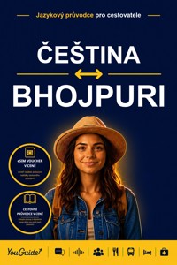 The Language Guide for Travelers - Czech to Bhojpuri - YouGuide - ebook