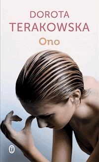 Ono - Dorota Terakowska - ebook + książka