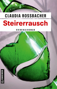 Steirerrausch - Claudia Rossbacher - ebook