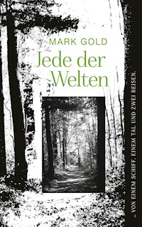 Jede der Welten - Mark Gold - ebook