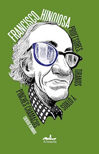 Profesores, tiranos y otros pinches chamacos - Francisco Hinojosa - ebook