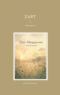 Zart - Frank Kralemann - ebook